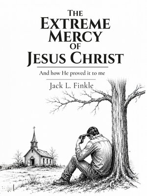 cover image of The Extreme Mercy of Jesus Christ